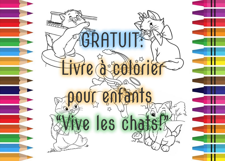 GRATUIT: Livre à colorier pour enfants: "Vive les chats!"